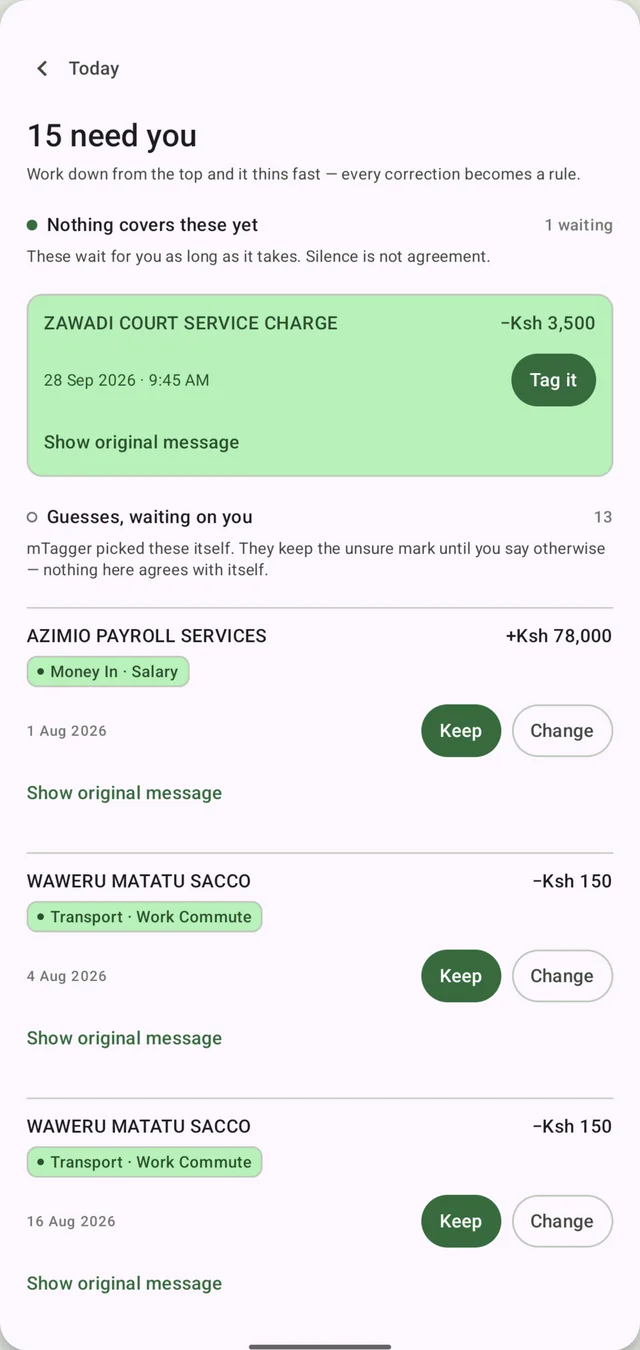 The review queue: fifteen payments waiting, the untagged ones first, then the guesses, each with Keep and Change buttons.